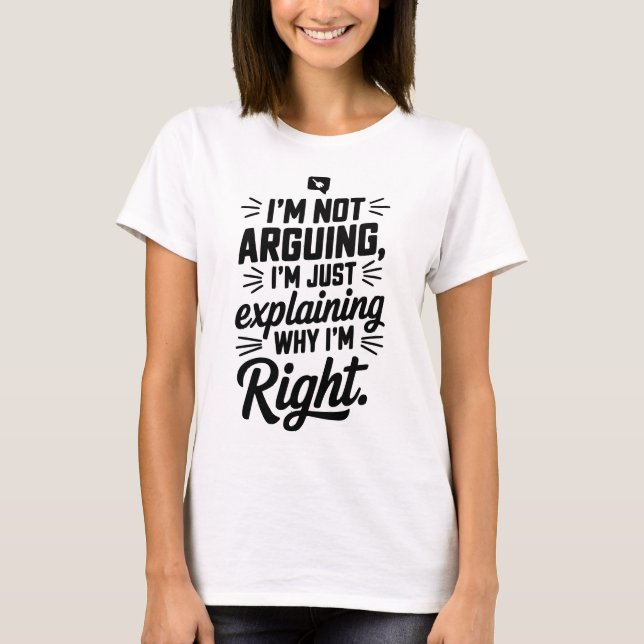 Right Again: The T-Shirt for Clever Debaters (Front)