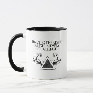 Right Angle Every Challenge Math Problem Mug