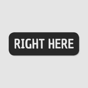Right Here Name Tag