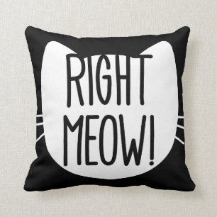 _right meow! throw pillow