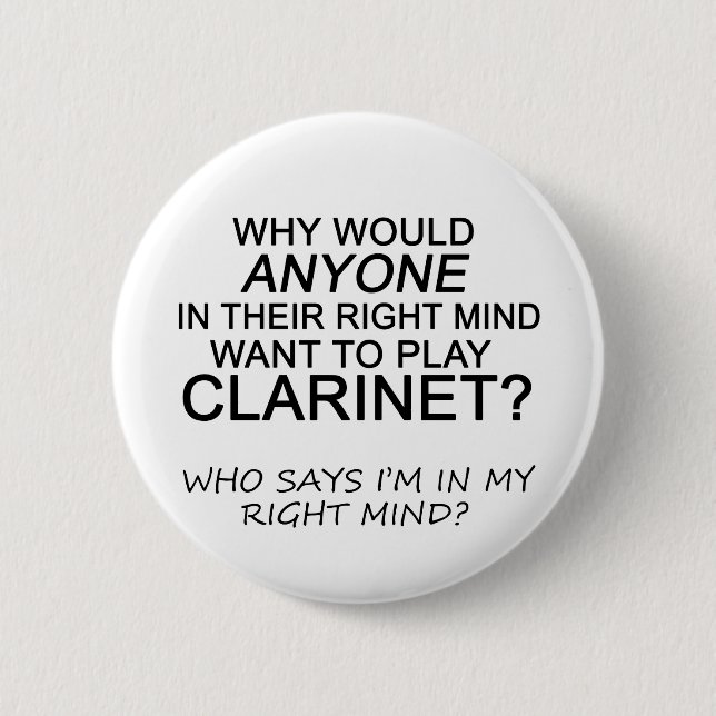 Right Mind Clarinet 2 Inch Round Button (Front)