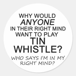 Right Mind Tin Whistle Classic Round Sticker