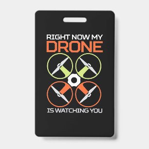 Right Now My Drone Badge