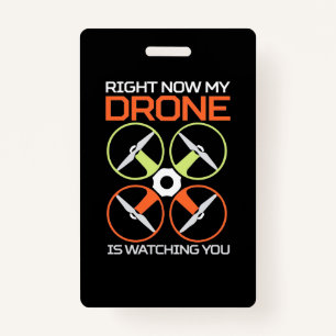 Right Now My Drone Badge