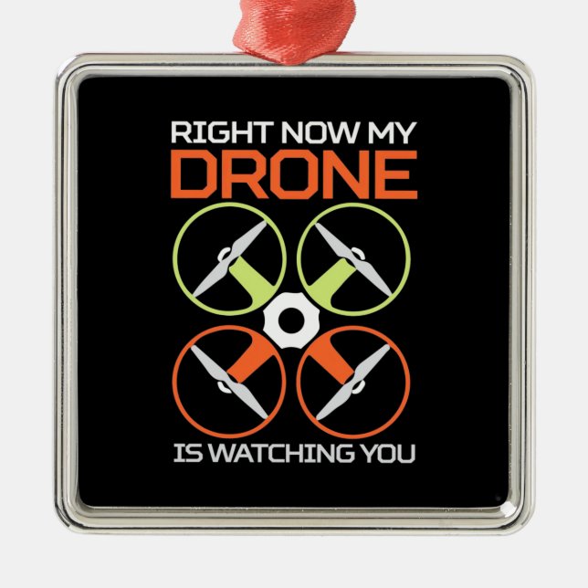 Right Now My Drone Metal Ornament (Front)