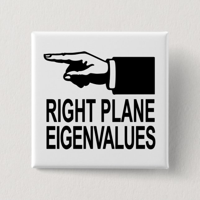 Right Plane Eigenvalues 2 Inch Square Button (Front)