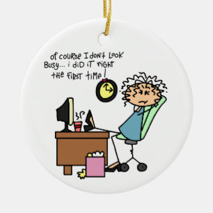 Right The First Time Humour Ceramic Ornament