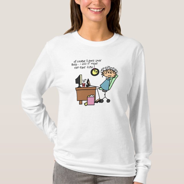 Right The First Time Humour T-Shirt (Front)