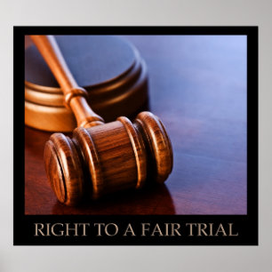 Right To A Fair Trial Poster
