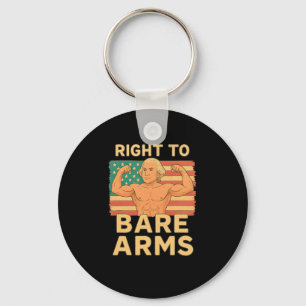 Right To Bare Arms Funny 4th Of July Gym Workout T Keychain