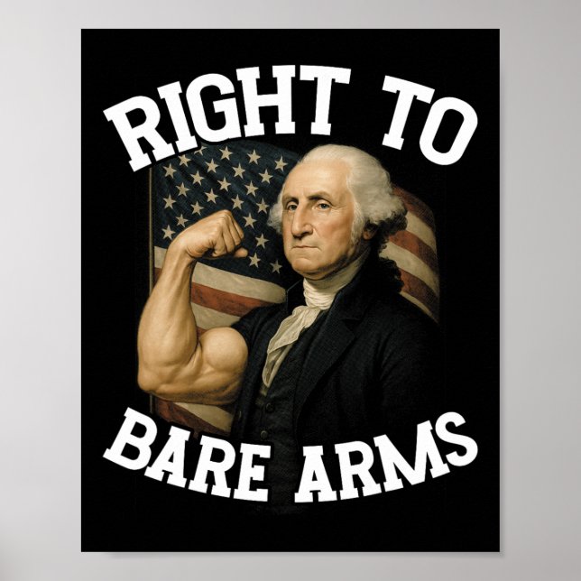 Right To Bare Arms Funny July 4th  Poster (Front)