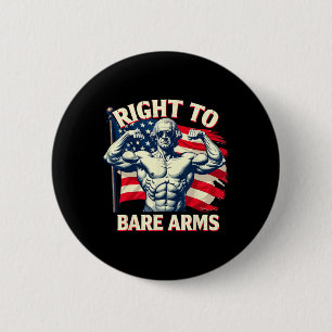 Right To Bare Arms George Washington Bodybuilder G 2 Inch Round Button