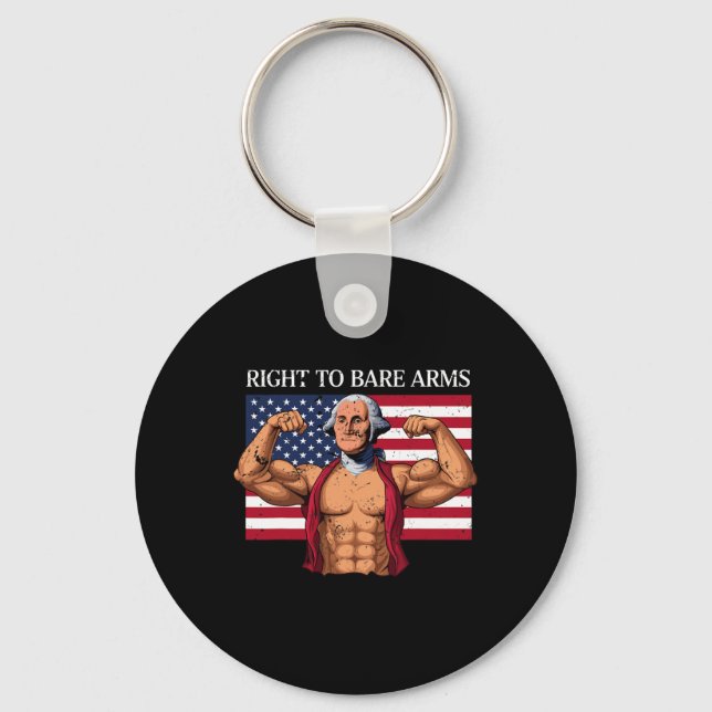 Right To Bare Arms George Washington Bodybuilder G Keychain (Front)