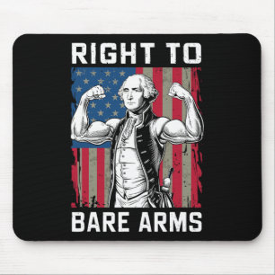 Right To Bare Arms Usa 4th July Funny George Washi Mouse Pad
