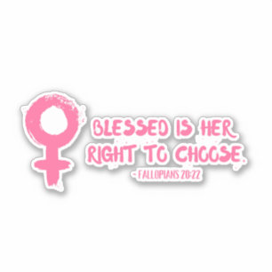 Right to Choose Verse Feminist  Vinyl Car Decal