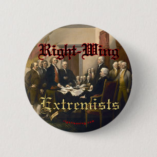Right-Wing Extremists 2 Inch Round Button