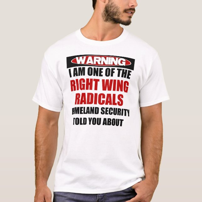 Right Wing Radical T-Shirt (Front)