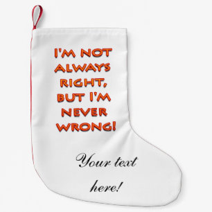 Right-wrong funny text small christmas stocking