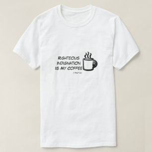 Righteous Indignation - A MisterP Shirt