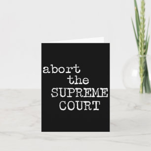 Rights Abort The Supreme Court Feminist Protest 1 Card