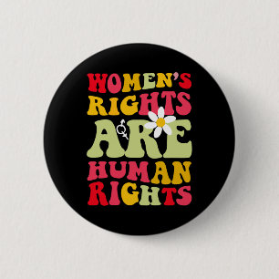 Rights Are Humen Rights Feminist 1973 2 Inch Round Button