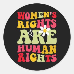 Rights Are Humen Rights Feminist Classic Round Sticker