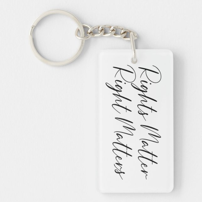 Rights Matter Right Matters in Script Keychain (Front)