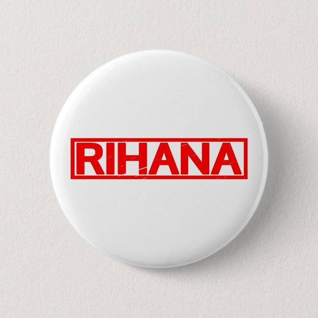 Rihana Stamp 2 Inch Round Button (Front)
