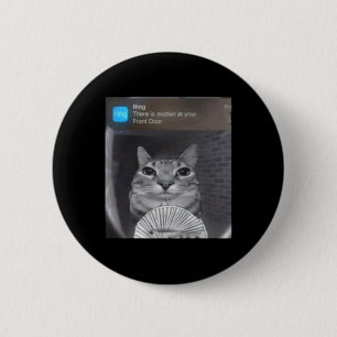 Ring Cat With Motion Meme  2 Inch Round Button