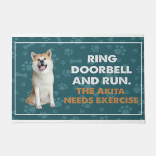 Ring Doorbell And Run The Akita Needs Exercise Doormat