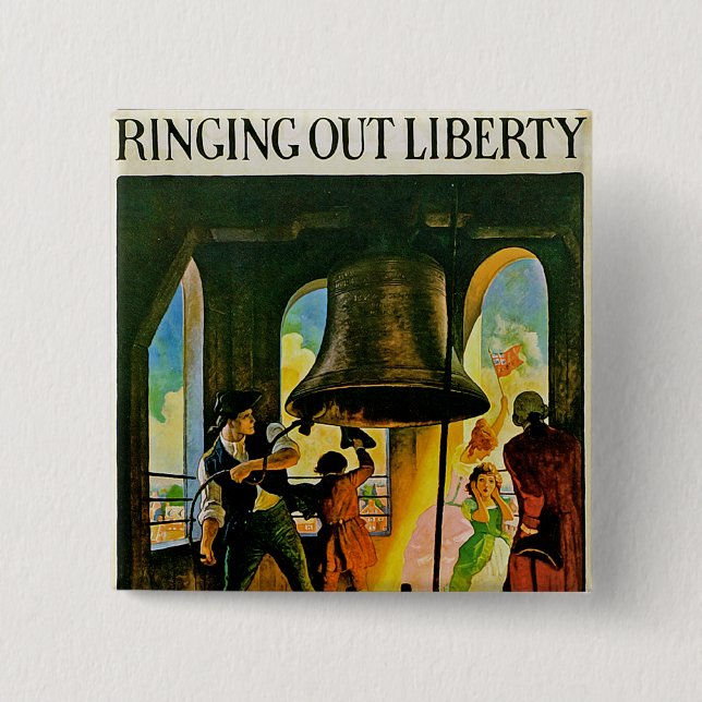 Ring Out Liberty 2 Inch Square Button (Front)