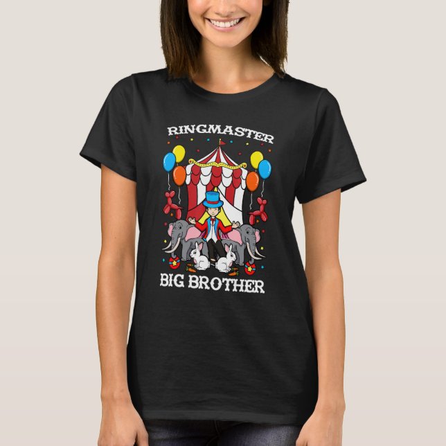Ringmaster Big Brother Circus Event Staff Big Brot T-Shirt (Front)