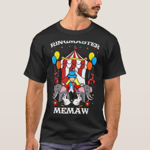 Ringmaster Memaw Circus Event Staff Ringleader Gra T-Shirt