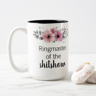 Ringmaster of the shitshow Two-Tone coffee mug