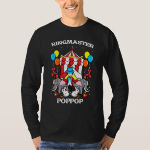 Ringmaster Poppop Circus Event Staff Ringleader Gr T-Shirt