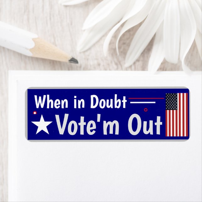 RINO's When in Doubt Vote'm out!  Label (Insitu)