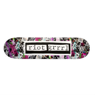 Riot Grrrl Skateboard