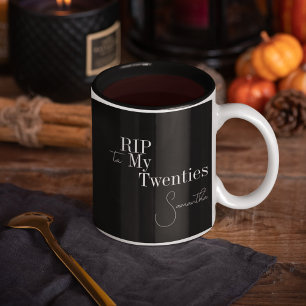 RIP 20s 30th Birthday Black and White Two-Tone Coffee Mug