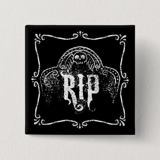 RIP 2 INCH SQUARE BUTTON (Front)