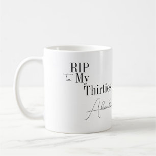 RIP 30s 40th Birthday Black and White Coffee Mug