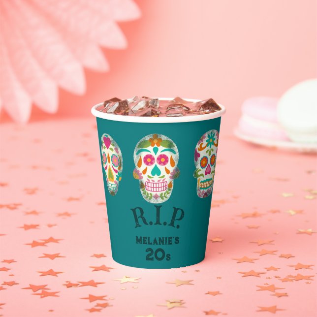 RIP my 20s Custom Age Sugar Skulls Birthday Paper Cups (Insitu)
