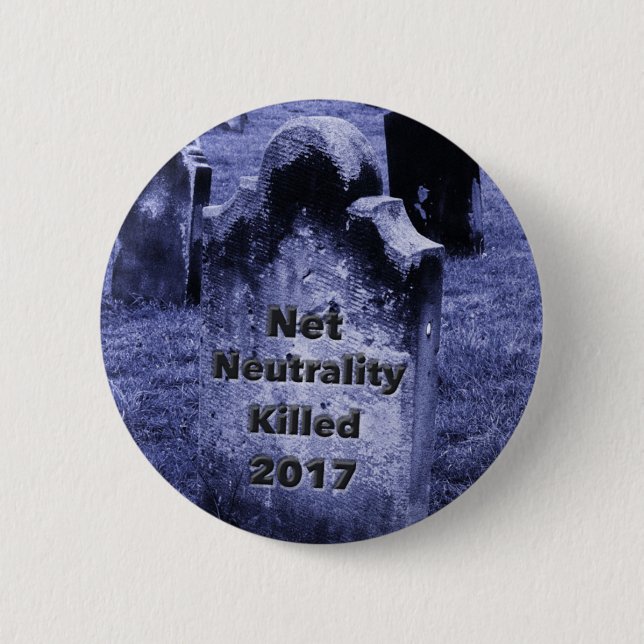 RIP Net Neutrality Gravestone 2 Inch Round Button (Front)