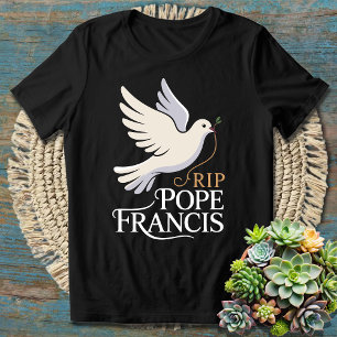 RIP Pope Francis - A Legacy of Love and Peace T-Shirt