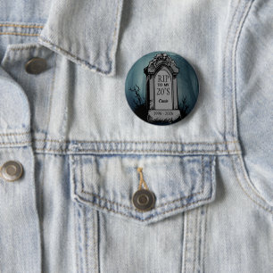 RIP to My 20s Birthday Party 2 Inch Round Button