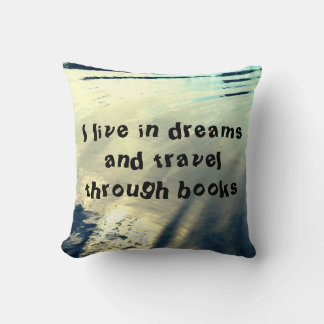 Rippeling water "I live in dreams..." Throw Pillow