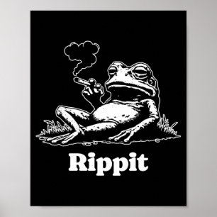 Rippit Frog Stoner Weed Smoker Funny Poster