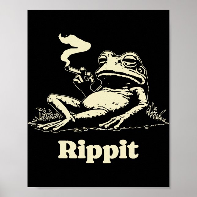 Rippit Frog Stoner Weed Smoker Funny  Poster (Front)