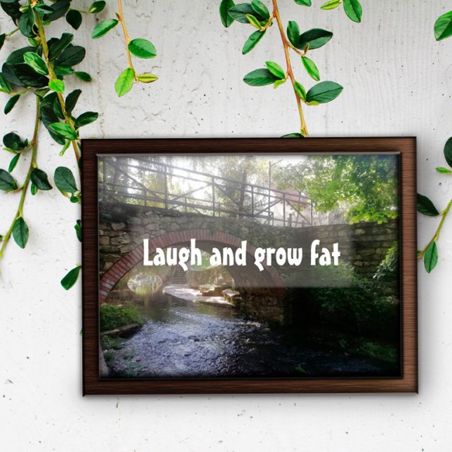 Rire et cultiver la graisse proverbe pont poster (Créateur téléchargé)