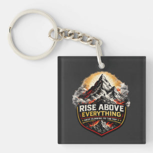 Rise Above Everything Motivational Keychain