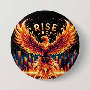 Rise Above Phoenix 3 Inch Round Button